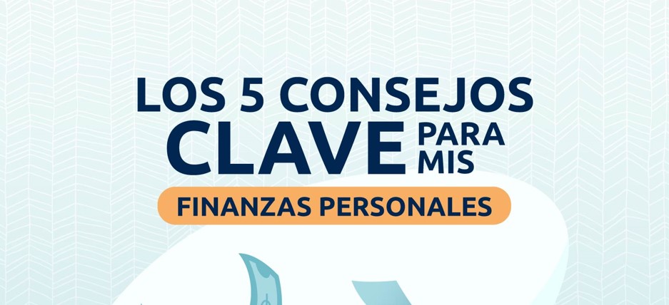Cinco consejos claves para finanzas personales image for Cinco consejos claves para finanzas personales