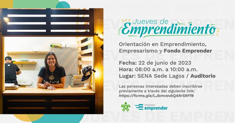 El jueves 22 de junio participa en una nueva jornada de Orientación en Emprendimiento, Empresarismo y Fondo Emprender