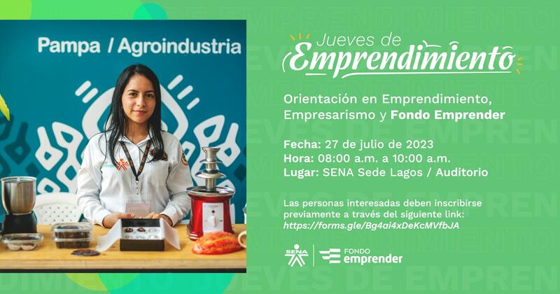 Te esperamos el 27 de julio de 2023 en nuestra próxima jornada de Orientación en Emprendimiento, Empresarismo y Fondo Emprender SENA 