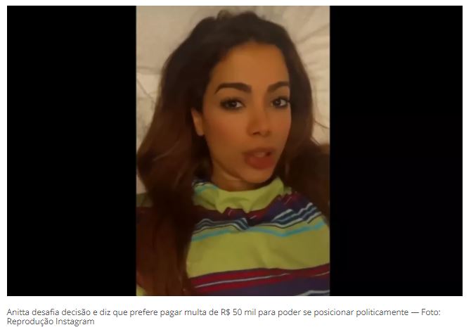 Anitta desafia decisão e diz que prefere pagar multa de R$ 50 mil para poder se posicionar politicamente Anitta desafia decisão e diz que prefere pagar multa de R$ 50 mil para poder se posicionar politicamente