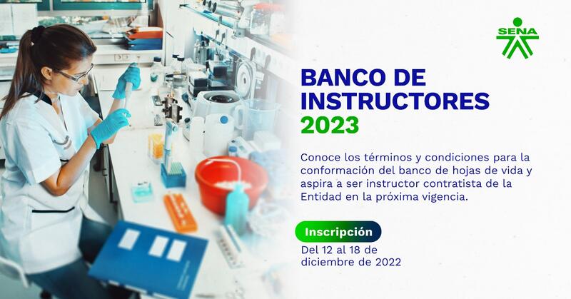 👩🏻‍🏫👨🏽‍🏫 ¿Quieres hacer parte del banco de #InstructoresSENA para 2023? 📆✍🏻Inscríbete entre el 12 y 18 de diciembre de 2022