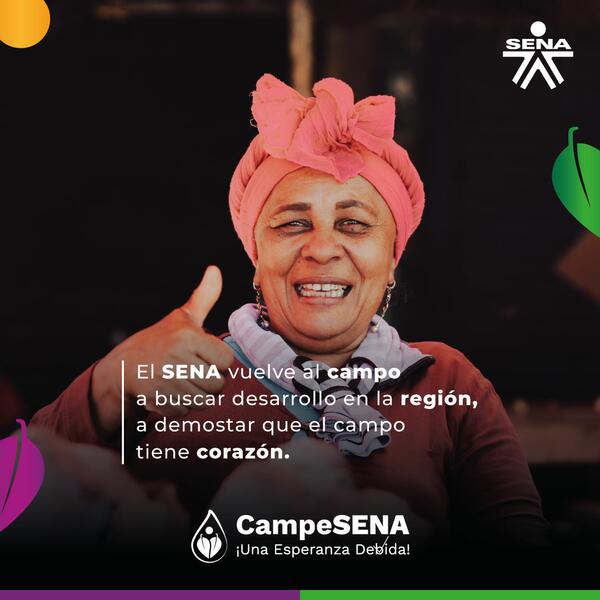 Se acerca el nuevo amanecer del campo con CampeSENA Se acerca el nuevo amanecer del campo con CampeSENA
