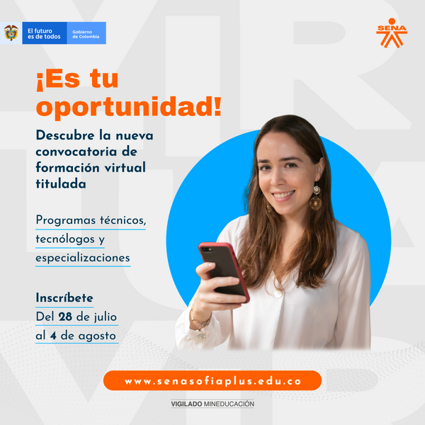 Estudia eso que te hace feliz en este segundo semestre. Descubre la nueva convocatoria de formación virtual del SENA. Inscríbete a partir de este jueves 28 de julio en www.senasofiaplus.edu.co