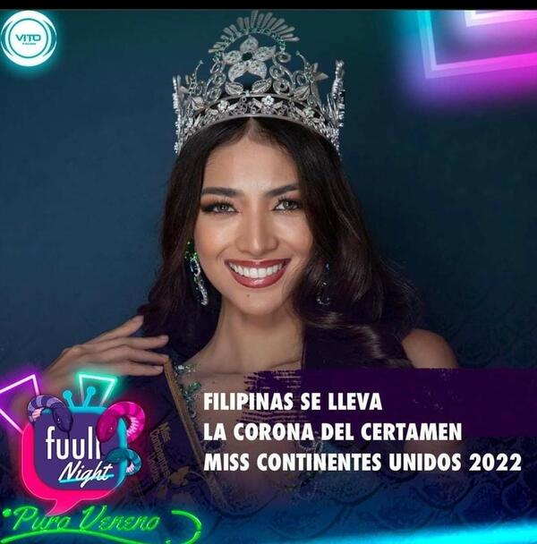 Filipinas se lleva la corona del certamen Miss Continentes Unidos 2022 Filipinas se lleva la corona del certamen Miss Continentes Unidos 2022