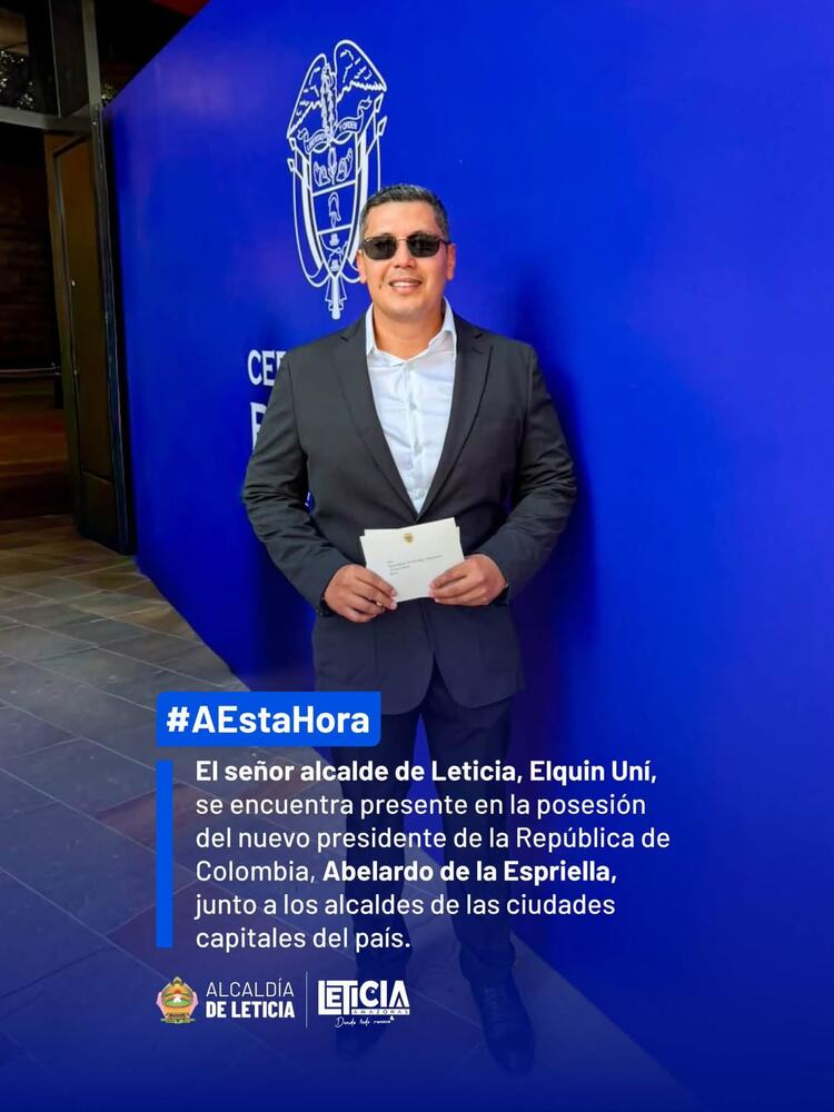 Leticia presente en un momento histórico para Colombia.