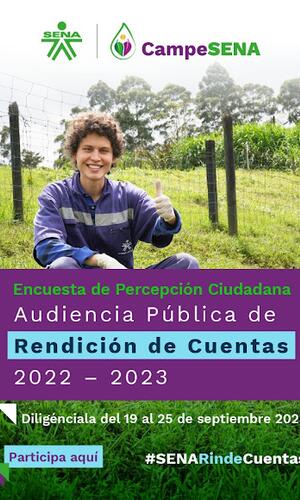 #SENARindeCuentas Te invitamos a diligenciar la Encuesta de Percepción para la Audiencia Pública de Rendición de Cuentas 2022 - 2023