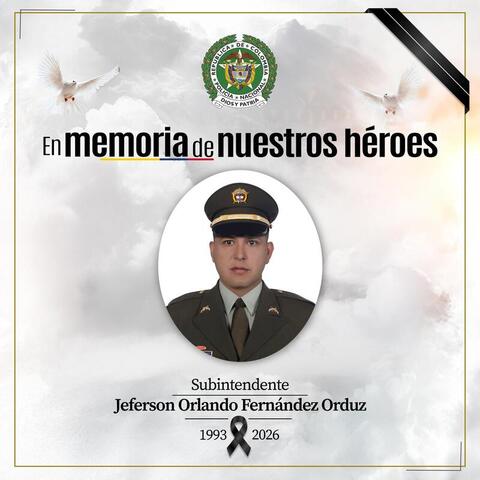 La Policía Nacional lamenta el homicidio del subintendente Jefferson Orlando Fernández Orduz en Villavicencio