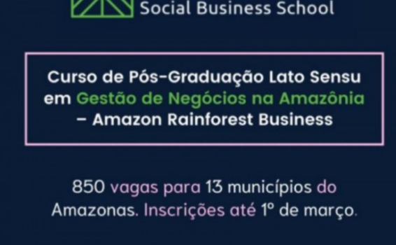 image for Inscrições Pós-Graduação em Gestão de Negócios na Amazônia são prorrogadas