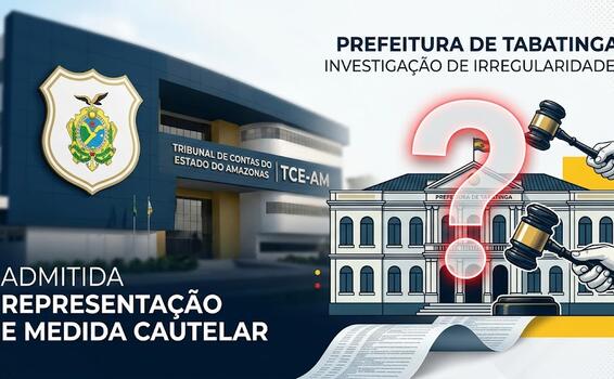 TCE-AM admite representação com pedido de cautelar contra a Prefeitura image for TCE-AM admite representação com pedido de cautelar contra a Prefeitura