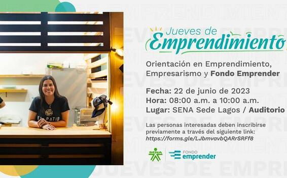  El jueves 22 de junio participa en una nueva jornada de Orientación en Emprendimiento, Empresarismo y Fondo Emprender