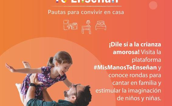 Con el Portal Web "Mis Manos Te Enseñan", el ICBF promueve prácticas de cuidado y crianza amorosa para toda la familia 