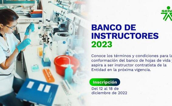 👩🏻‍🏫👨🏽‍🏫 ¿Quieres hacer parte del banco de #InstructoresSENA para 2023? 📆✍🏻Inscríbete entre el 12 y 18 de diciembre de 2022