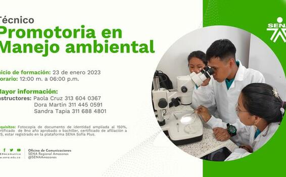 El SENA Regional Amazonas abre inscripciones para el Técnico en Promotoría en manejo ambiental El SENA Regional Amazonas abre inscripciones para el Técnico en Promotoría en manejo ambiental