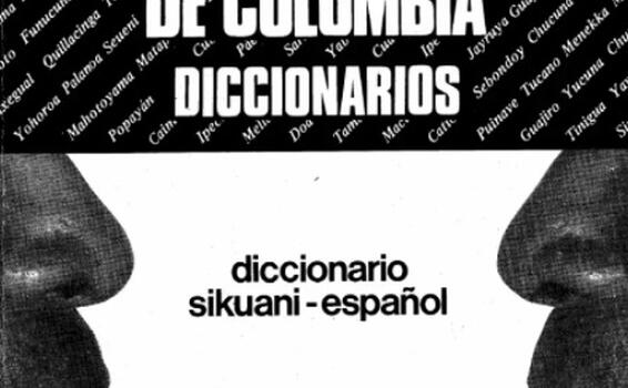 Diccionarios de lenguas indígenas de Colombia, una manera de aprender