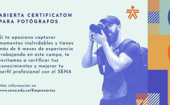 ¿Eres fotógrafo sin acreditación? ¡En el SENA estamos de CERTIFICATÓN! ¿Eres fotógrafo sin acreditación? ¡En el SENA estamos de CERTIFICATÓN!