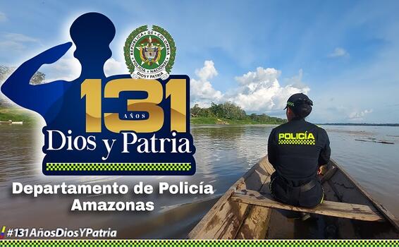 POLICÍA EN AMAZONAS, CONMEMORA LOS 131 AÑOS DE LA INSTITUCIÓN