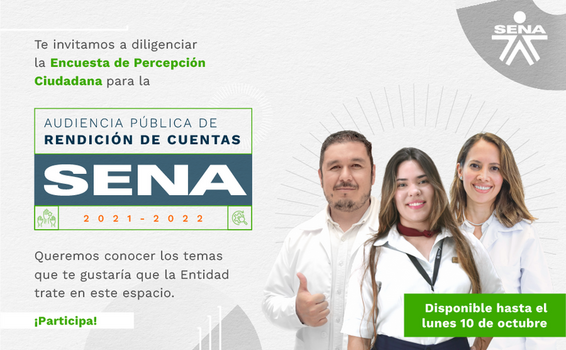 #SENARindeCuentas | Participa diligenciando la encuesta de Percepción Ciudadana, queremos conocer los temas que te gustaría que la Entidad trate en la Audiencia Pública de Rendición de Cuentas 2022 #SENARindeCuentas | Participa diligenciando la encuesta de Percepción Ciudadana, queremos conocer los temas que te gustaría que la Entidad trate en la Audiencia Pública de Rendición de Cuentas 2022