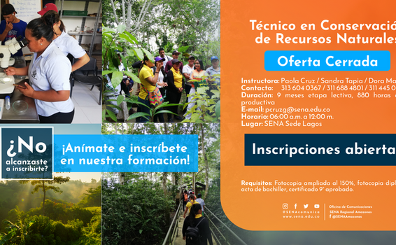 Inscríbete en el Técnico en Conservación de recursos naturales🌳🤲🌱🌊 del SENA Regional Amazonas 
