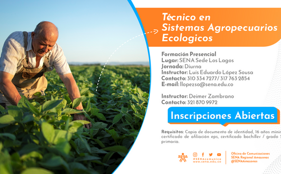¡Sé parte del Técnico en Sistemas Agropecuarios Ecológicos del SENA Regional #Amazonas! 🌎🌱👩‍🌾