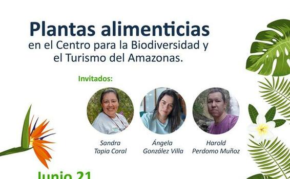 El Sistema de Bibliotecas del SENA y la Red PuNaGuViVaC te invitan a participar en el evento virtual de socialización del 'Plantas alimenticias en el Centro para la Biodiversidad y el Turismo del Amazonas' 