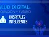 image for Hospitales Inteligentes / Retos claves para la salud